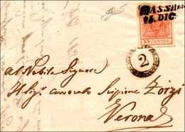 179 BASSANO, SI Punti 9 - 15 Cent. (6), Perfetto, Su Lettera Del 25/12/1852 Per Verona. Bollo Di Distrib... - Lombardo-Vénétie