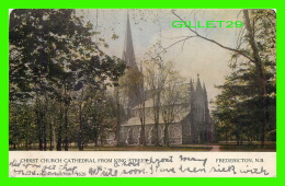 FREDERICTON, NB - CHRIST CHURCH CATHEDRAL FROM KING STREET - TRAVEL IN 1906 - CANADIAN SOUVENIR POST CARD - WARWIC BROS - Fredericton