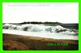 ST JOHN, NB - PARTRIDGE ISLAND & SURF FROM BAY SHORE -  TRAVEL IN 1908 - PUB. BY J. & A. Mc MILLAN - - St. John