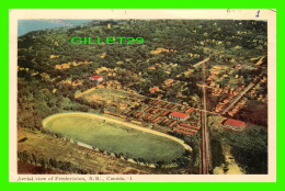FREDERICTON, NB - AERIAL VIEW OF THE CITY OF FREDERICTON - TRAVEL IN 1952 - PECO - - Fredericton