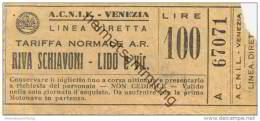 Italien - A.C.N.I.L. Venezia - Biglietto - Ticket Fahrkarte - 100 Lire - Europe