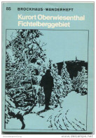 Brockhaus-Wanderheft - Oberwiesenthal Fichtelberggebiet 1974 - 68 Seiten Mit 4 Abbildungen Und 2 Karten - Heft Nr. 85 - - Sajonía