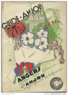 Guide-Anjou - Angers - L'Anjou Ca. 1950 - 88 Seiten Mit 40 Abbildungen - In Französischer Sprache - France