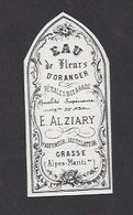 Etiquette  Eau De  Fleurs D'Oranger  -  Pétales Bicarade  E. Alziary  à Grasse (06) - Etiketten