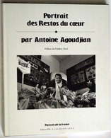 {00121} A Agoudjian Portrait Des Restos Du Coeur ; Préface De F Dard EO 1992. TBE. Coluche.   " En Baisse " - San Antonio