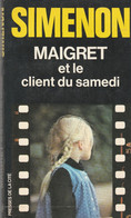 SIMENON Georges , Maigret Et Le Client Du Samedi , Presses De La Cité  ( 1982) BE - Belgische Schrijvers