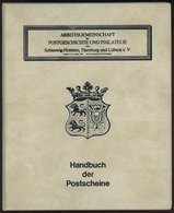 PHIL. LITERATUR AG Schleswig-Holstein, Hamburg Und Lübeck E.V.: Handbuch Der Postscheine Von Schleswig-Holstein, Band 4B - Filatelia E Storia Postale