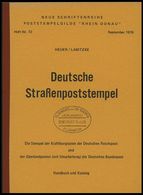 PHIL. LITERATUR Deutsche Straßenpoststempel - Die Stempel Der Kraftkursposten Der Deutschen Reichspost Und Der Überlandp - Filatelia E Historia De Correos