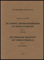 PHIL. LITERATUR Die Dänische Bahnpost Mit Ihren Stempeln, Teil 1 Die Inseln, 1994, FG Nordische Staaten, 250 Seiten, Vor - Filatelia E Historia De Correos