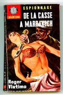 Espionnage - Roger Vlatimo - "De La Casse à Marrakech" - 1964 - L'Arabesque - Editions De L'Arabesque