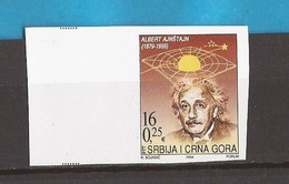 2004 3193  ALBERT EINSTEIN PHYSIK RELATIVITAET  SRBIJA SERBIEN  MONTENEGRO JUGOSLAVIJA JUGOSLAWIEN RRR IMPERFORATE MNH - Albert Einstein