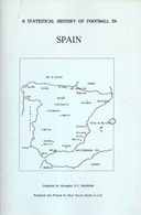 FOOTBALL ESPAÑA - A STATISTICAL HISTORY OF FOOTBALL IN SPAIN - 1950-Oggi