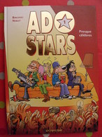 Ado Stars 1 Presque Célèbres. Bercovici Noblet. Dupuis 2007 - Otros & Sin Clasificación