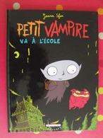 Petit Vampire Va à L'école. 1. Joann Sfar Delcourt 2006 - Autres & Non Classés