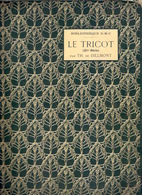 LE TRICOT 2me Série BIBLIOTHEQUE DMC Ca©1900 BRODERIE CROCHET D.M.C. Tricoter DENTELLE BREI BREIEN BREIWERK Knit Z653 - Other & Unclassified