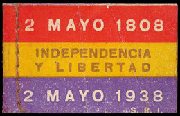 907 * S/Cat. - “S.R.I. Independencia Y Libertad” Rarísimo - Vignette Della Guerra Civile
