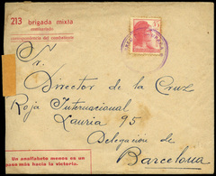 927 Ed. 752 - Carta Cda Con Membrete “213 Brigada Mixta-Comisariado-Correspondencia Del Combatiente” A Barcelona - Covers & Documents