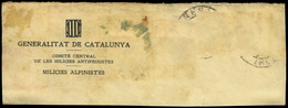 931 1936. Membrete “Generalitat De Catalunya-Milicies Alpiniste”  Raro. Ex Gomez-Guillamón. - Lettres & Documents