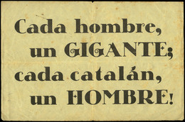 1020 1937. “Cada Hombre, Un GIGANTE; Cada Catalán, Un HOMBRE” Lujo. - Lettres & Documents