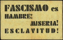 1021 1937. “FASCISMO Es HAMBRE.¡ MISERIA’ ESCLAVITUD¡ Lujo. - Covers & Documents