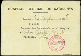 1033 1936. “Hospital General De Catalunya” Pase De Entrada Al Hospital. - Cartas & Documentos