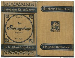 Das Riesengebirge Iser- Und Lausitzer Gebirge Nebst Glatzer Und Waldenburger Gebirge - 22. Auflage 1911 / 1912 - Deutschland Gesamt