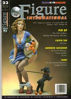 MAQUETTE - MAGAZINE FIGURE INTERNATIONAL EDITION FRANCAISE N° 23 - 3ème TRIMESTRE 2007 - ETAT EXCELLENT - Frankrijk