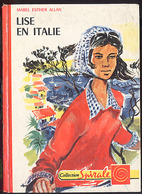 {12331} Mabel Esther Allan "Lise En Italie",  Ed G P, Spirale, EO (Fr) 1960    " En Baisse " - Collection Spirale