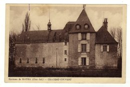 Cpa Environs De MATHA Château Couvert - Matha