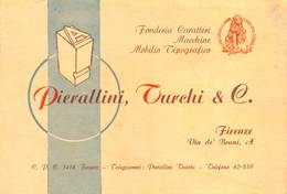 08009 "PIERALLINI TURCHI & C. - FONDERIA CARATTERI -MOBILIO TIPOGRAFICO - FIRENZE" CART. DA VISISTA ORIG. 1950 CIRCA - Visitekaartjes