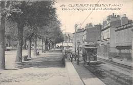 63-CLERMONT-FERRAND- PLACE D'ESPAGNE ET RUE MONTLOSSIER - Clermont Ferrand