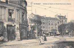 93-LE-RAINCY- ENTREE DU CASINO ET ROND-POINT DE LA STATION - Le Raincy