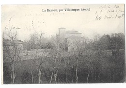 LA BEZOLE Par VILLELONGUE (11) Vue Sur Une Vielle Demeure - Sonstige & Ohne Zuordnung