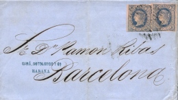 ANTILLAS. Ø 11(2) En Carta De Habana A Barcelona. Doble Porte, Raro En Esta Emisión. - Cuba (1874-1898)