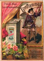 1 Chromo  Oriflamme  Pétrole De Luxe 1897  Litho    1897 .  Impr. Champenois Paris - Pubblicitari