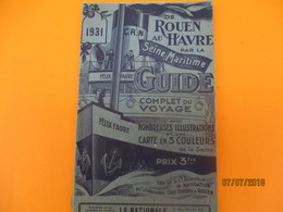 Guide Complet Du Voyage En Bateau De ROUEN Au HAVRE Par La Seine Maritime/Cie Rouennaise De Navigation/ 1931     PGC210 - Geographical Maps
