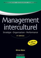 Management Interculturel Olivier Meieir édition Dunod 2007 (2eme édition)  TBE  Nouveaux Cas D’entreprise  In-8 BR 285 P - Comptabilité/Gestion
