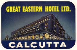 D8025 " GREAT EASTERN HOTEL CALCUTTA-  INDIA" ETICHETTA ORIGINALE - ORIGINAL LABE. - Etiquettes D'hotels