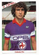 CELESTE PIN  CON FIRMA STAMPATA -  SQUADRA FIORENTINA - NV FG - Soccer