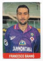 FRANCESCO BAIANO  CON FIRMA STAMPATA -  SQUADRA FIORENTINA - NV FG - Soccer