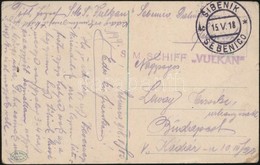 1918 Képeslap  / Postcard 'S.M. SCHIFF VULKAN' + 'SIBENIK SEBENICO' - Sonstige & Ohne Zuordnung