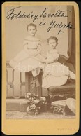 Cca 1870 Báró Földváry Sarolta (1863-?) és Julianna (1865-1882) Fotója.kartonon, Feliratozva  6x10 Cm - Autres & Non Classés