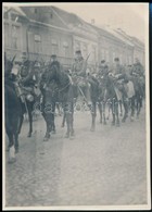 1915 Huszárok Eperjesen 8x12 Cm (számozott Lista Alapján) - Sonstige & Ohne Zuordnung