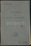 1913 Atlasz A Magyar Történelem Tanításához. Szerk.: Dr. Kogutowicz Károly. Bp.,1913, Magyar Földrajzi Intézet Rt. Kiadó - Sonstige & Ohne Zuordnung