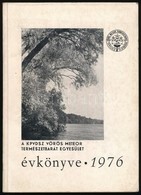 1976 A KPVDSZ Vörös Meteor Természetbarát Egyesület évkönyve. Szerk.: Dr. Pápa Miklós. Papírkötésben, Fekete-fehér Fotók - Sin Clasificación