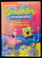 Spongyabob Kockanadrág Pörgetty? Gy?jt?album+Arnold és Oszkár Utazás Az Id?ben Matricagy?jt? Album. Kartonált Papírkötés - Sin Clasificación