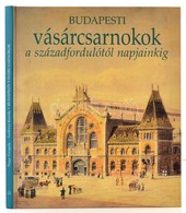 Nagy Gergely: Budapesti Vásárcsarnokok A Századfordulótól Napjainkig. Szelényi Károly Fotóival. Veszprém, 1997, F. Szelé - Sin Clasificación