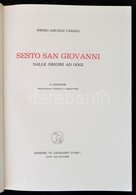 Cadioli, Pietro Lincoln: Sesto San Giovanni. Sesto San Giovanni, é.n., 'Il Cavallino D'Oro'. Megjelent 300 Példányban. K - Non Classificati