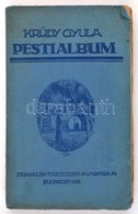 Krúdy Gyula: Pesti Album. Krúdy Gyula Feljegyzései és Elbeszélései. Bp., 1919, Franklin,150+2 P. Kiadói Papírkötés, Szak - Sin Clasificación