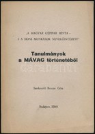 'A Magyar Gépipar Minta - S A Honi Munkások Nevel?intézete.' Tanulmányok A MÁVAG Történetéb?l. Szerk.: Bencze Géza. Bp., - Sin Clasificación